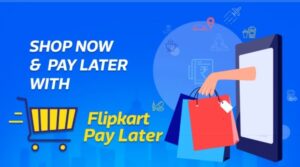 Flipkart Pay Later 