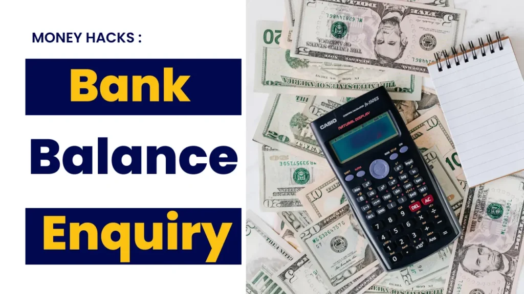 Bank Balance Enquiry/Check